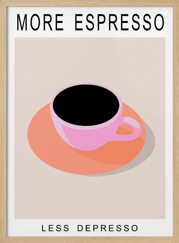 Mer Espresso Mindre Depresso | Affisch