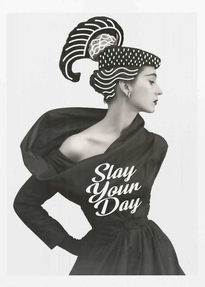 Slay Your Day | Poster