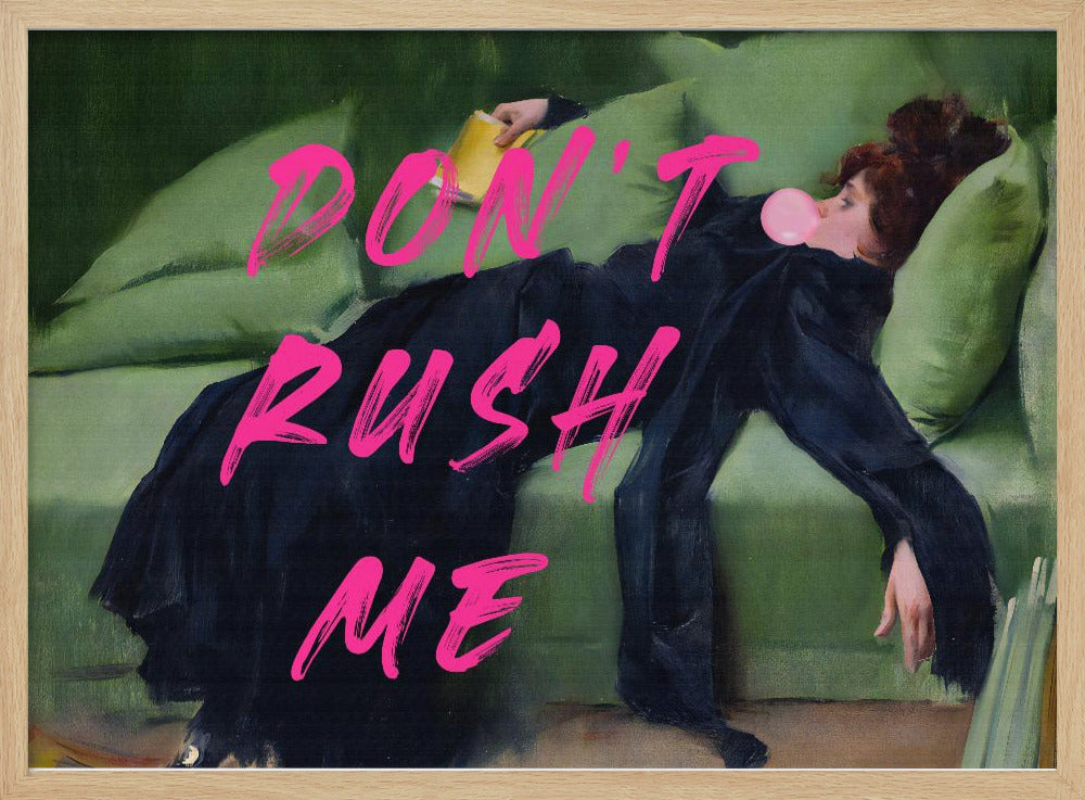 Dont Rush Me | Poster
