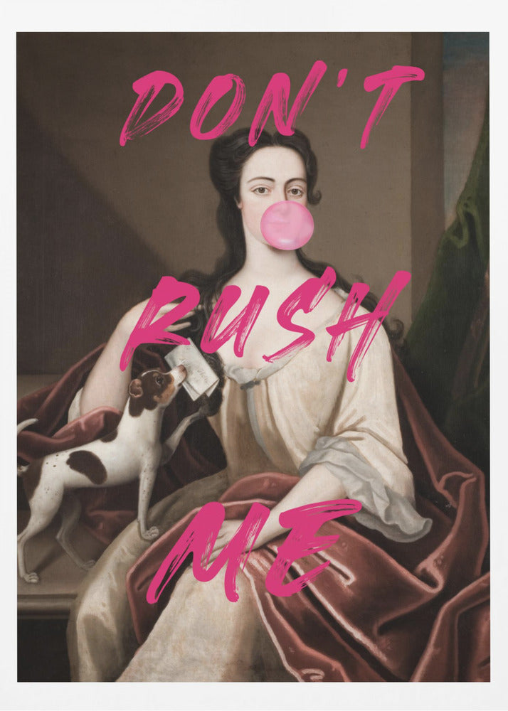 Dont Ruch Me / Altered Bubble Gum Art | Poster