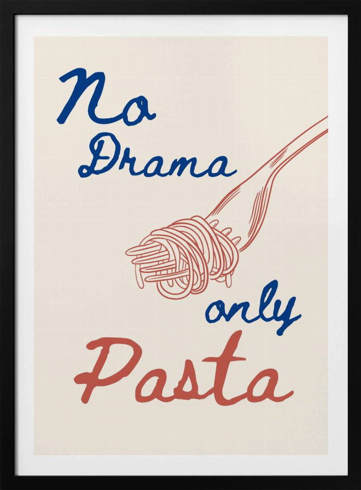 Inget drama, bara pasta, Illustration + Text | Poster