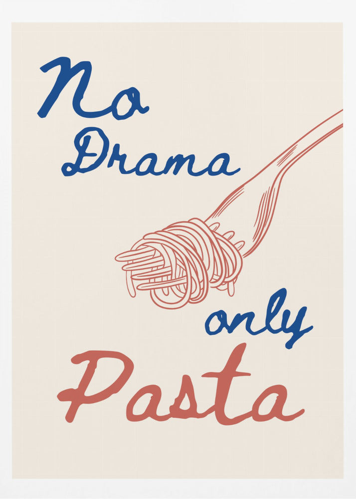 Inget drama, bara pasta, Illustration + Text | Poster