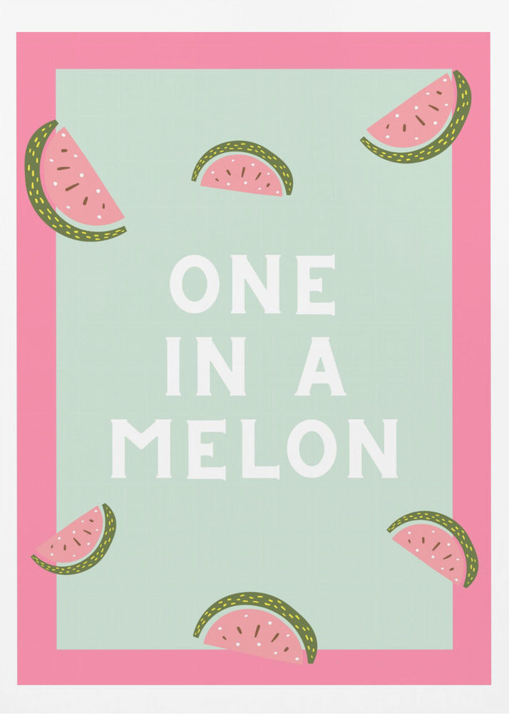 One in a melon | Poster