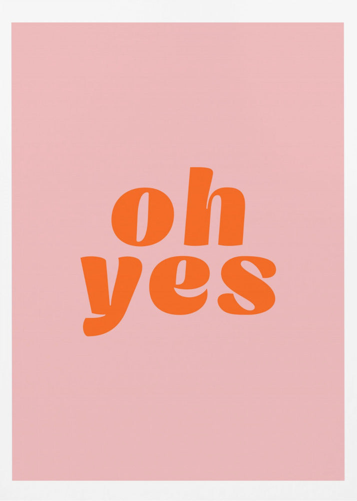Oh Yes | Poster