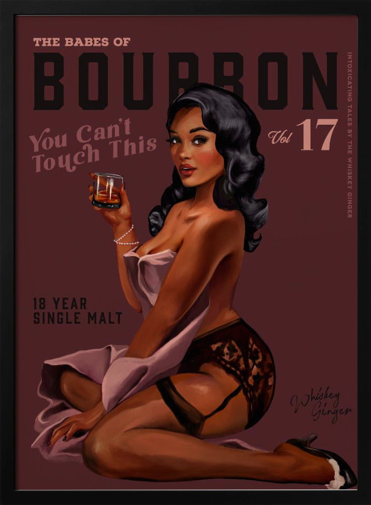 Babes of Bourbon Can't Touch This. Sexig Retro Pin Up Girl Whiskey Art | Poster