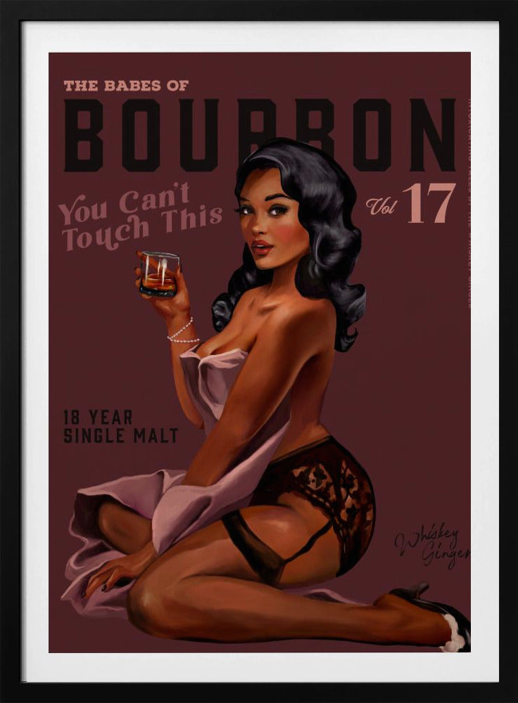 Babes of Bourbon Can't Touch This. Sexig Retro Pin Up Girl Whiskey Art | Poster