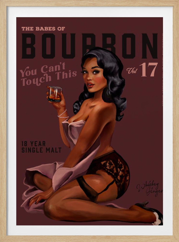 Babes of Bourbon Can't Touch This. Sexig Retro Pin Up Girl Whiskey Art | Poster