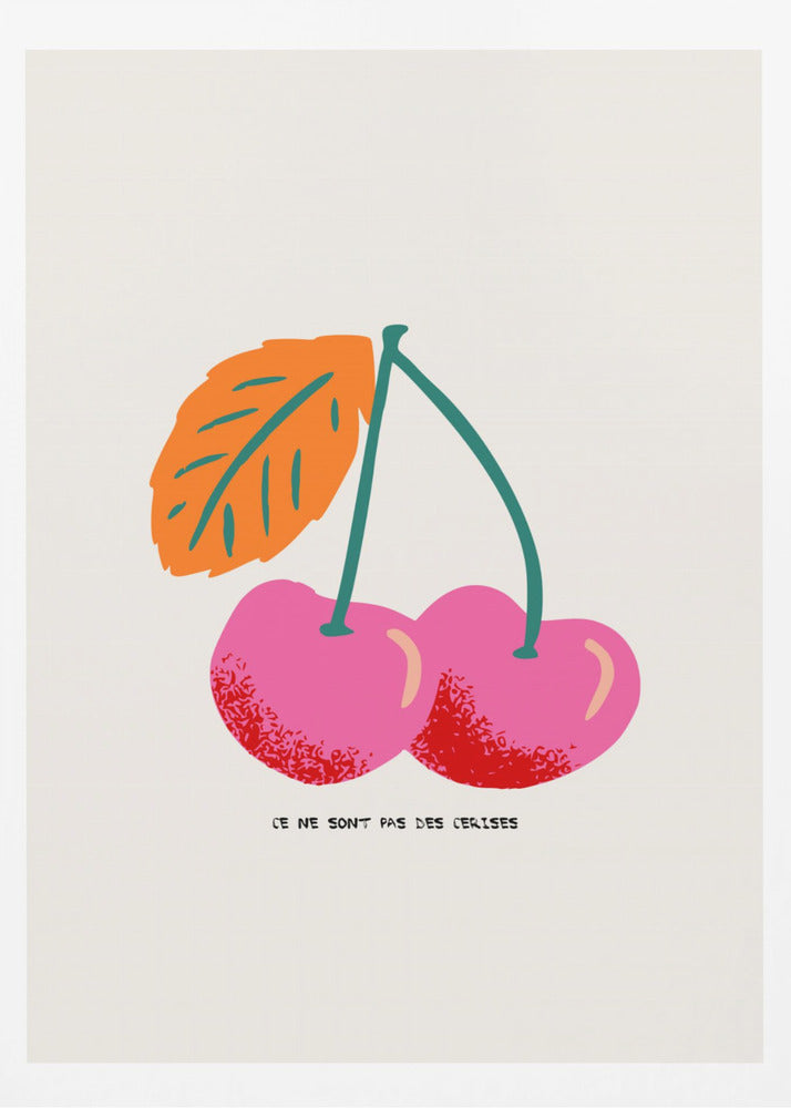 Ce ne sont pas des cerises | Affisch