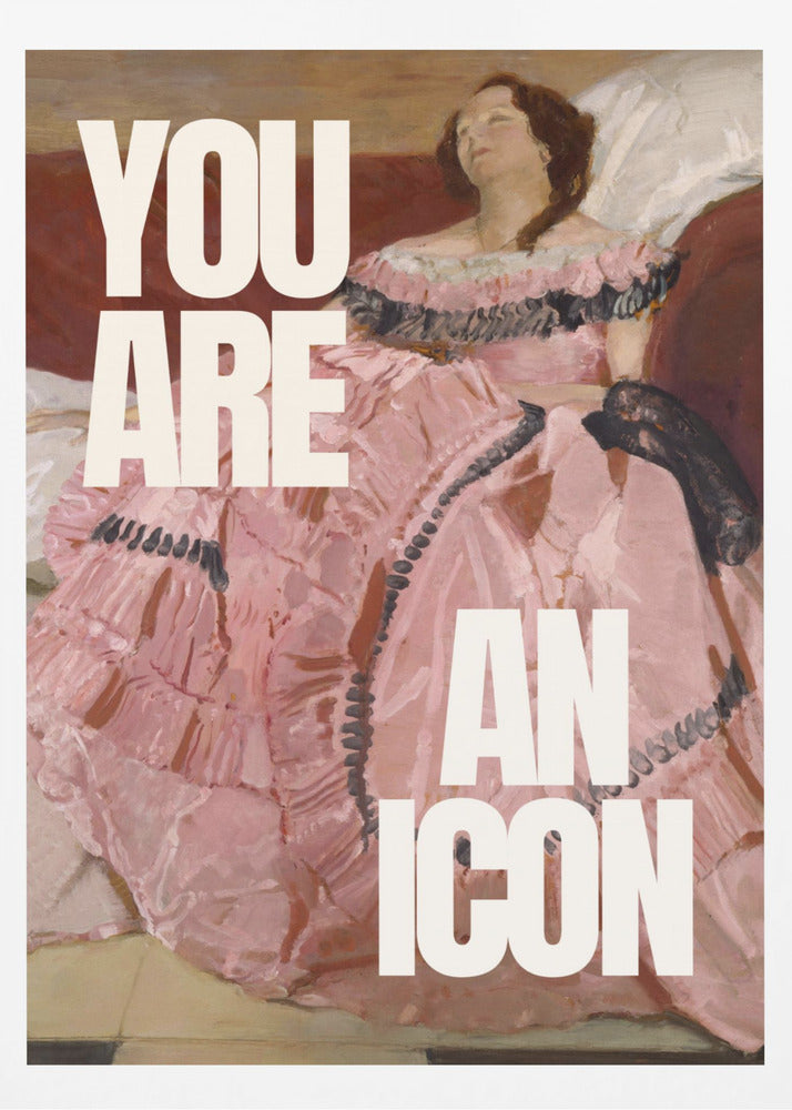 You are an icon | Poster