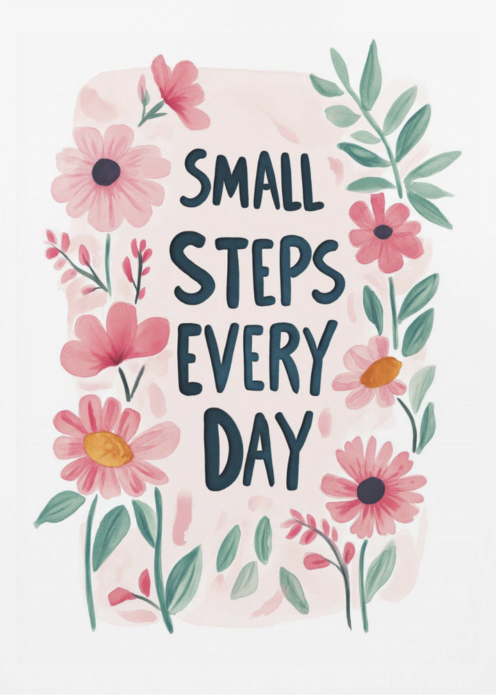 Small steps every day no 01 | Poster