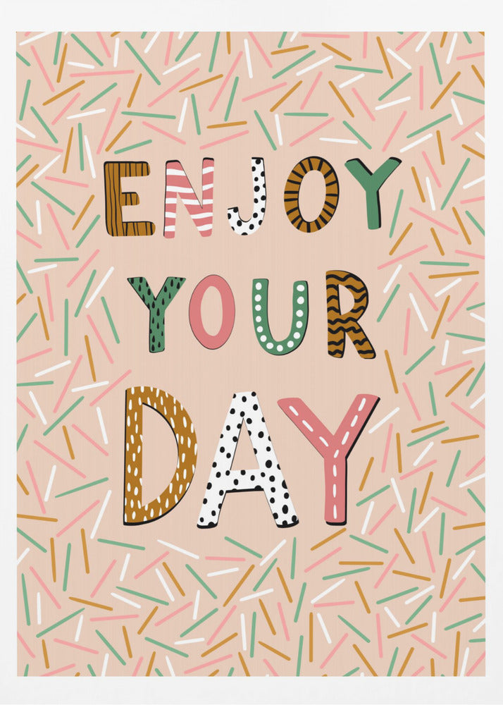 Enjoy your day | Poster