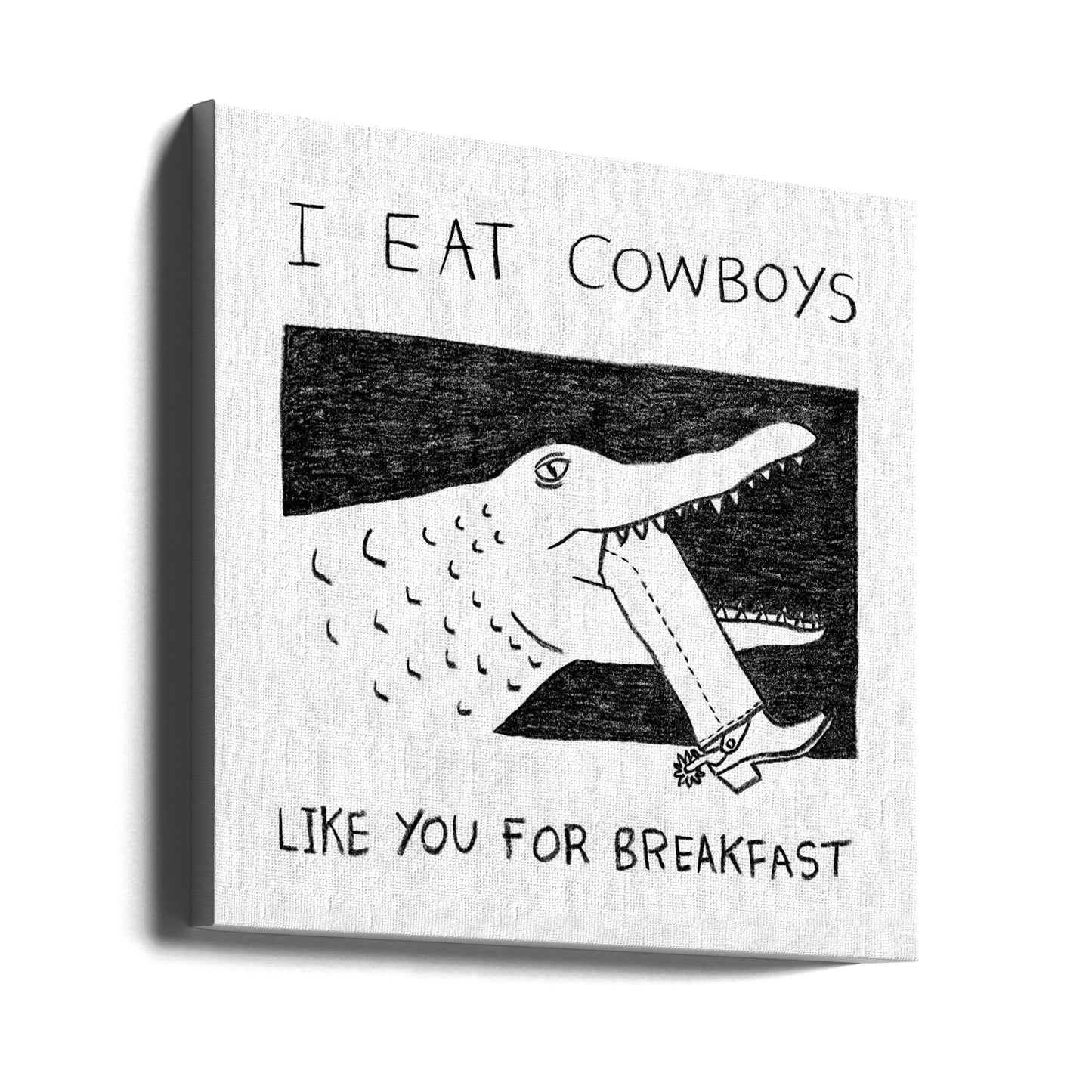 Jag äter cowboys som du till frukost | Canvastavla