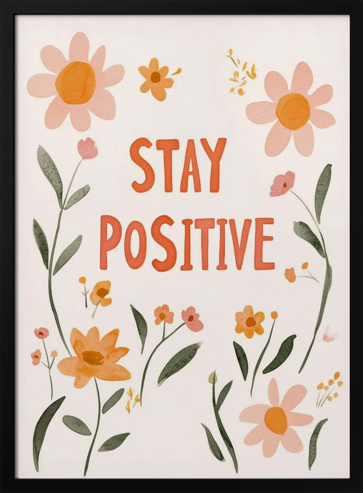Stay positive no 02 | Poster