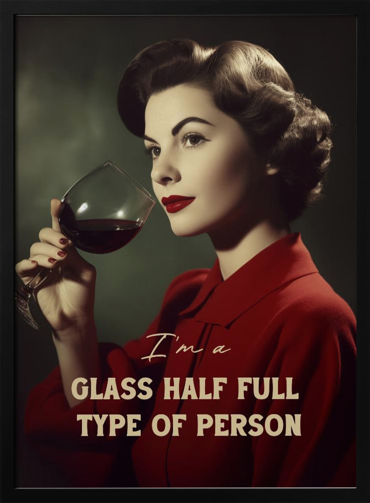 Jag är en person som är halvfull i glaset | Poster