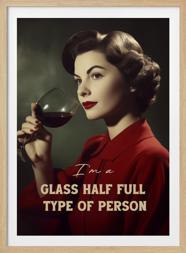 Jag är en person som är halvfull i glaset | Poster