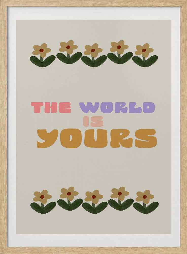 Theworlsisyours | Poster