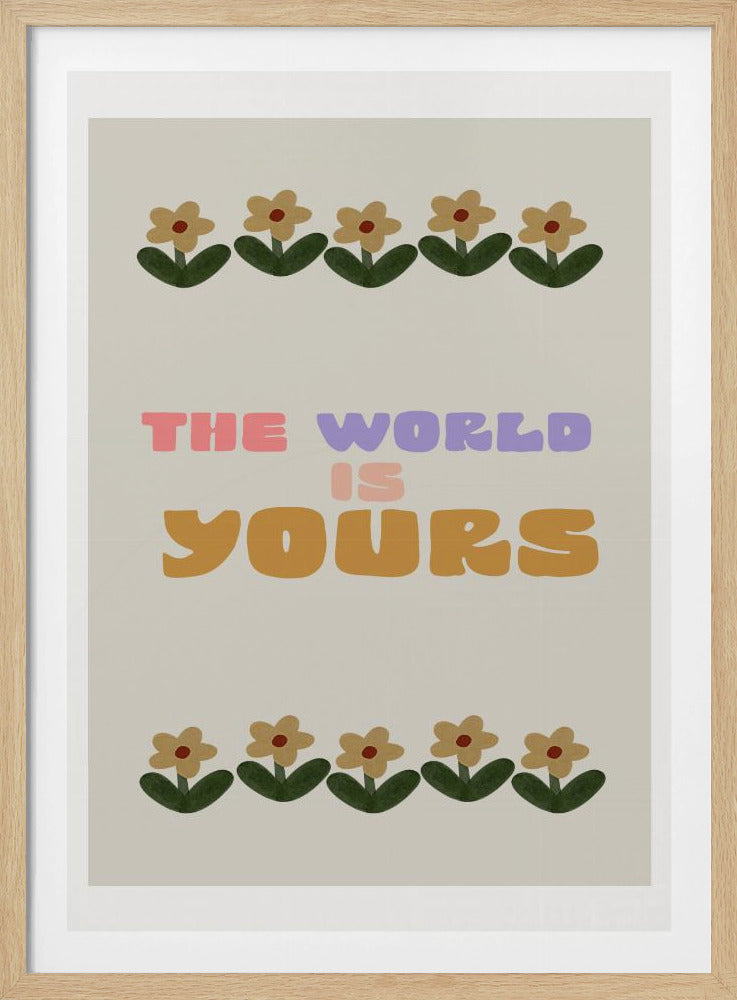 Theworlsisyours | Poster