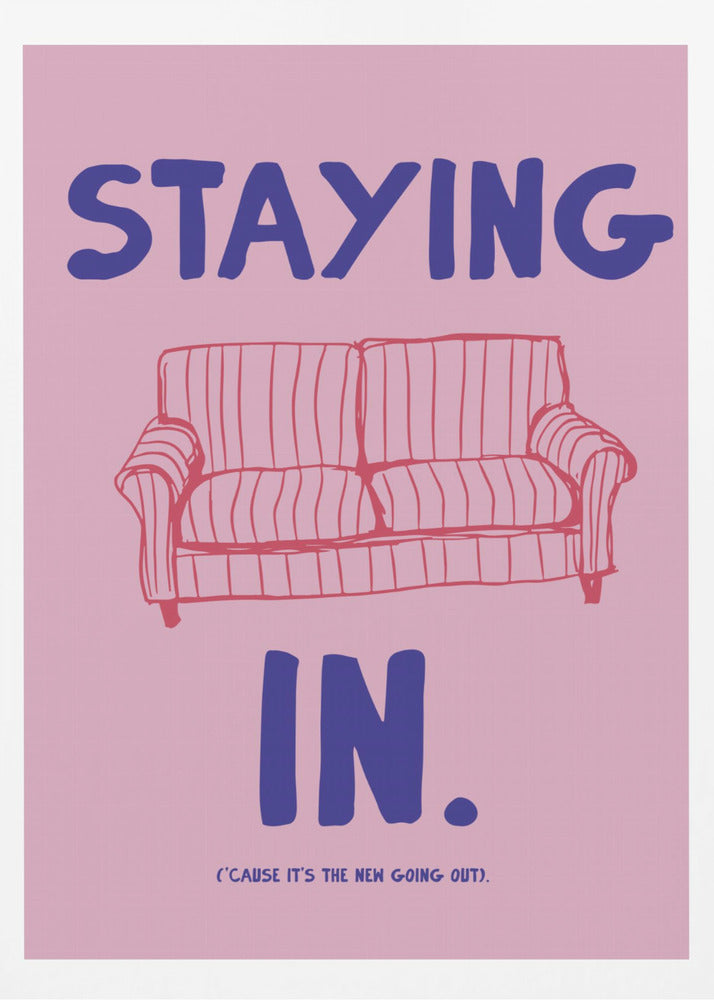 Stayingin | Affisch