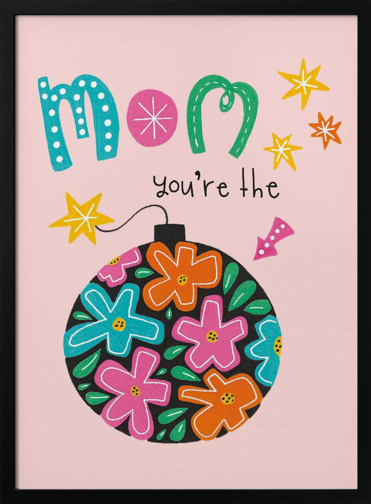 Mom's Floral Delight | Poster