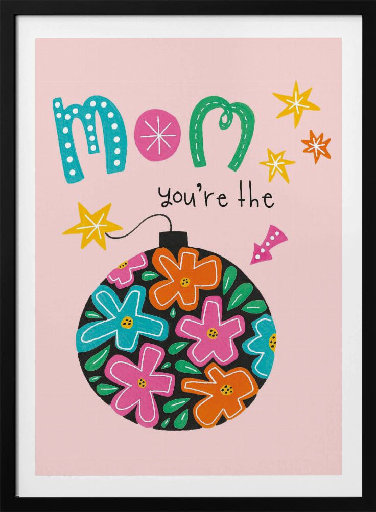 Mom's Floral Delight | Poster