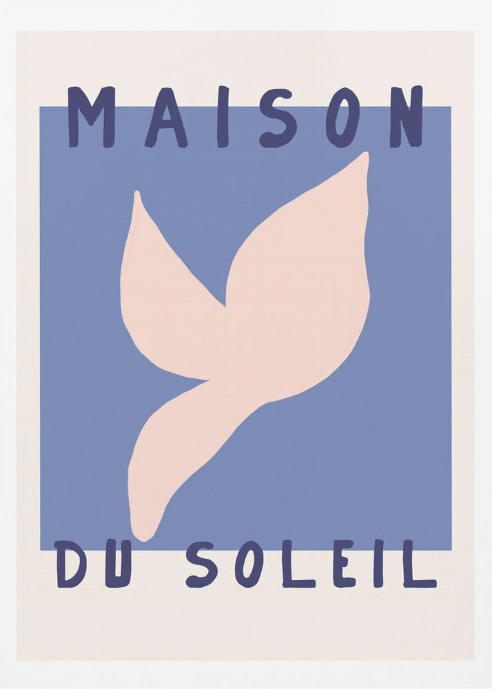 Maisondusuleilno03 | Poster
