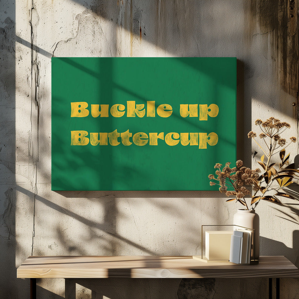 Spänn upp Buttercup | Canvas