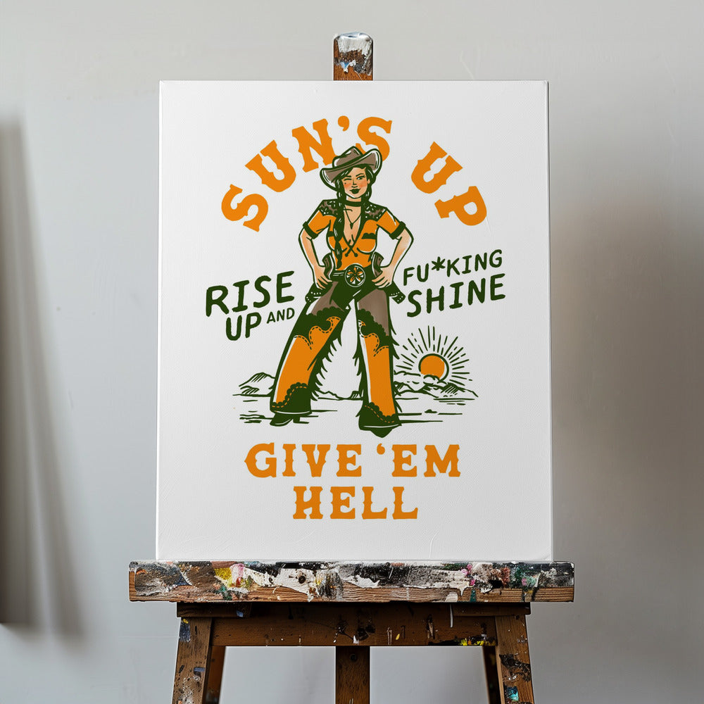 Solar Up Rise Up & Fucking Shine Vilda Västern Cowgirl | Canvas