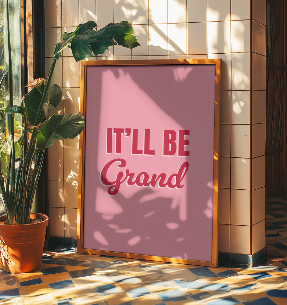 It'll Be Grand | Poster
