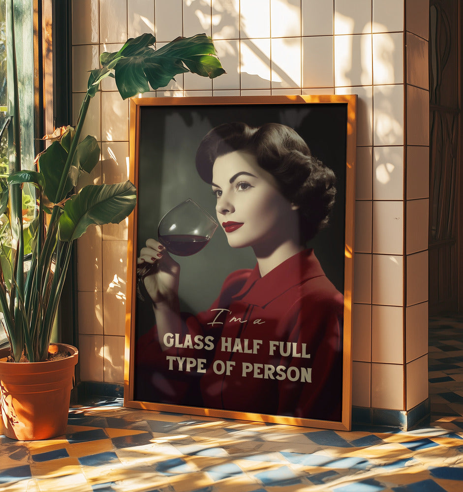 Jag är en person som är halvfull i glaset | Poster