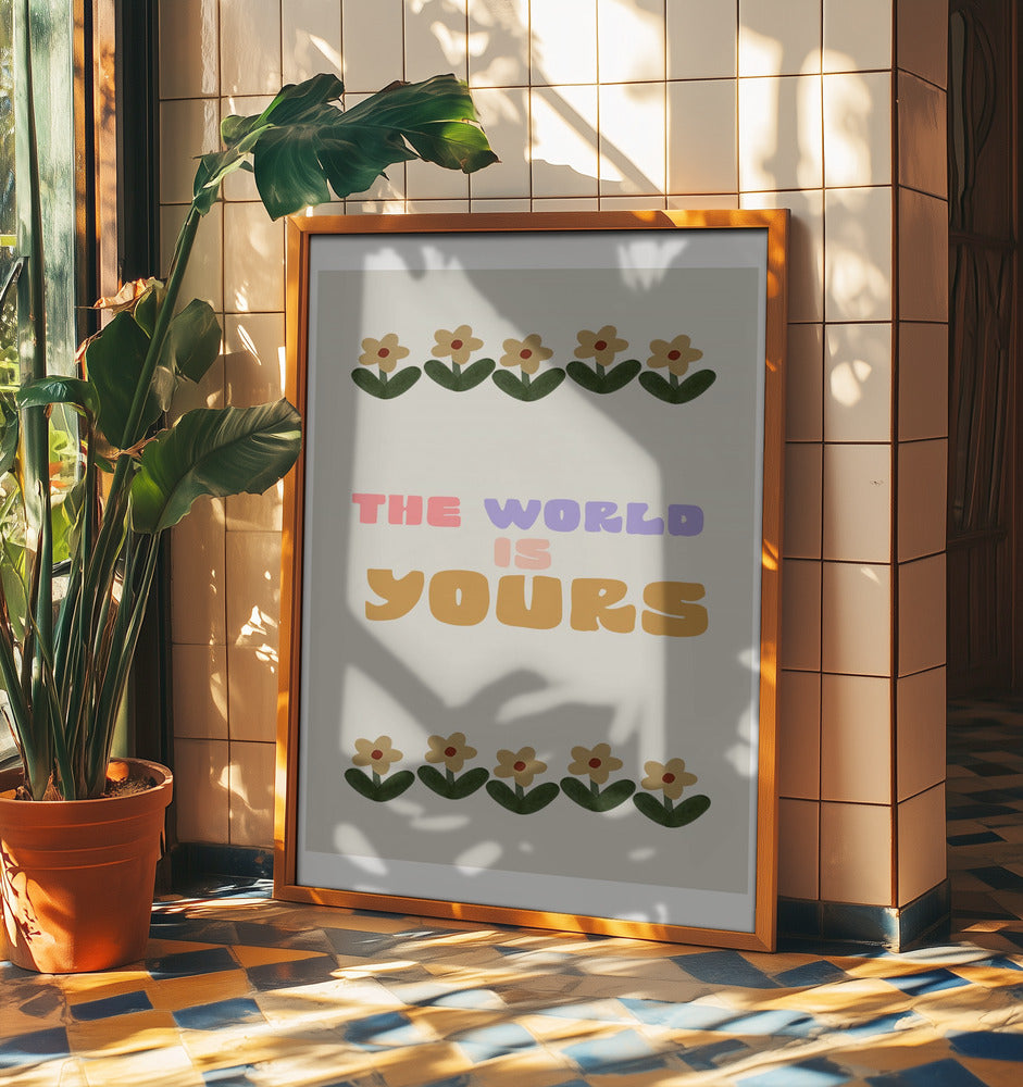 Theworlsisyours | Poster