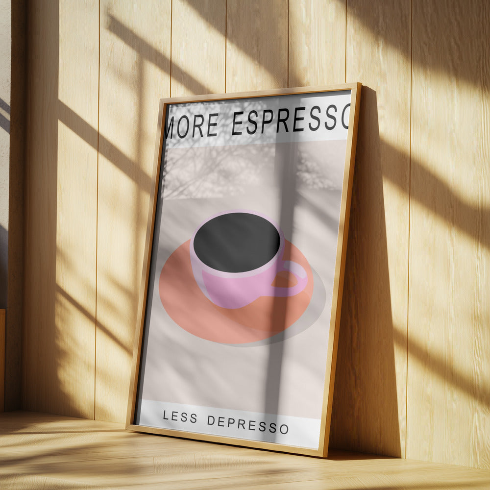 Mer Espresso Mindre Depresso | Affisch