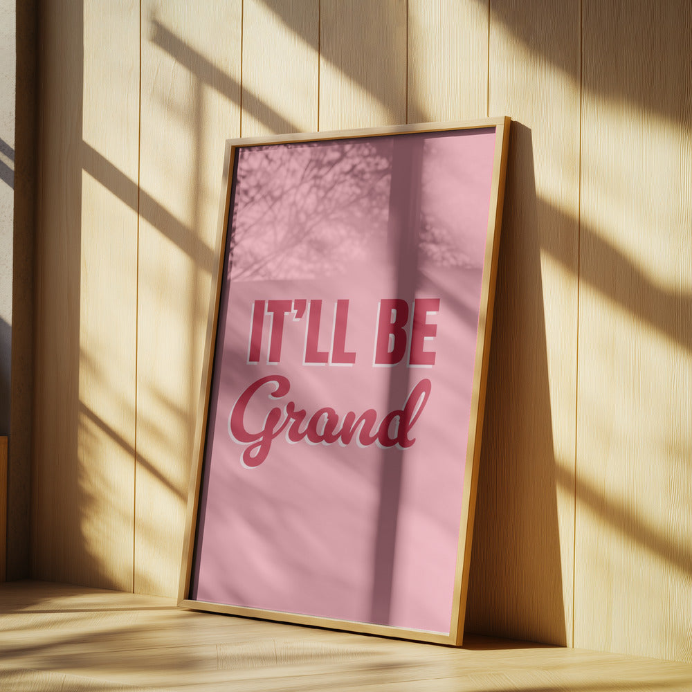 It'll Be Grand | Poster