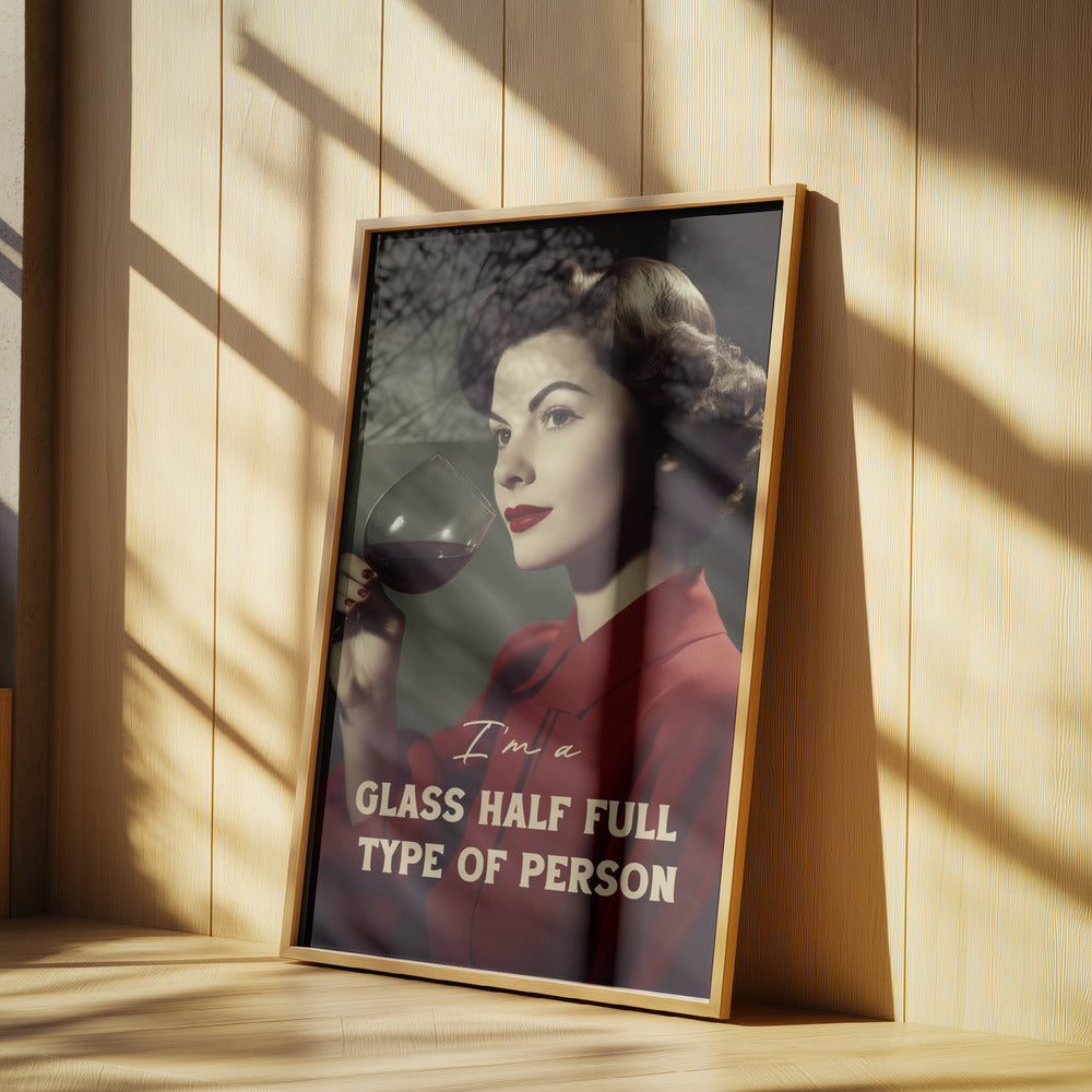 Jag är en person som är halvfull i glaset | Poster
