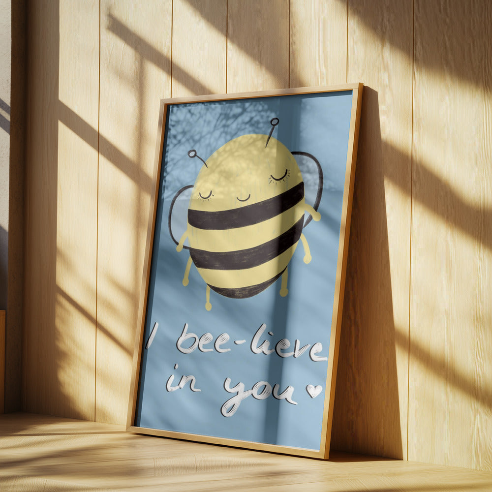 Bee-glaube an dich! | Poster - Kunstdruck