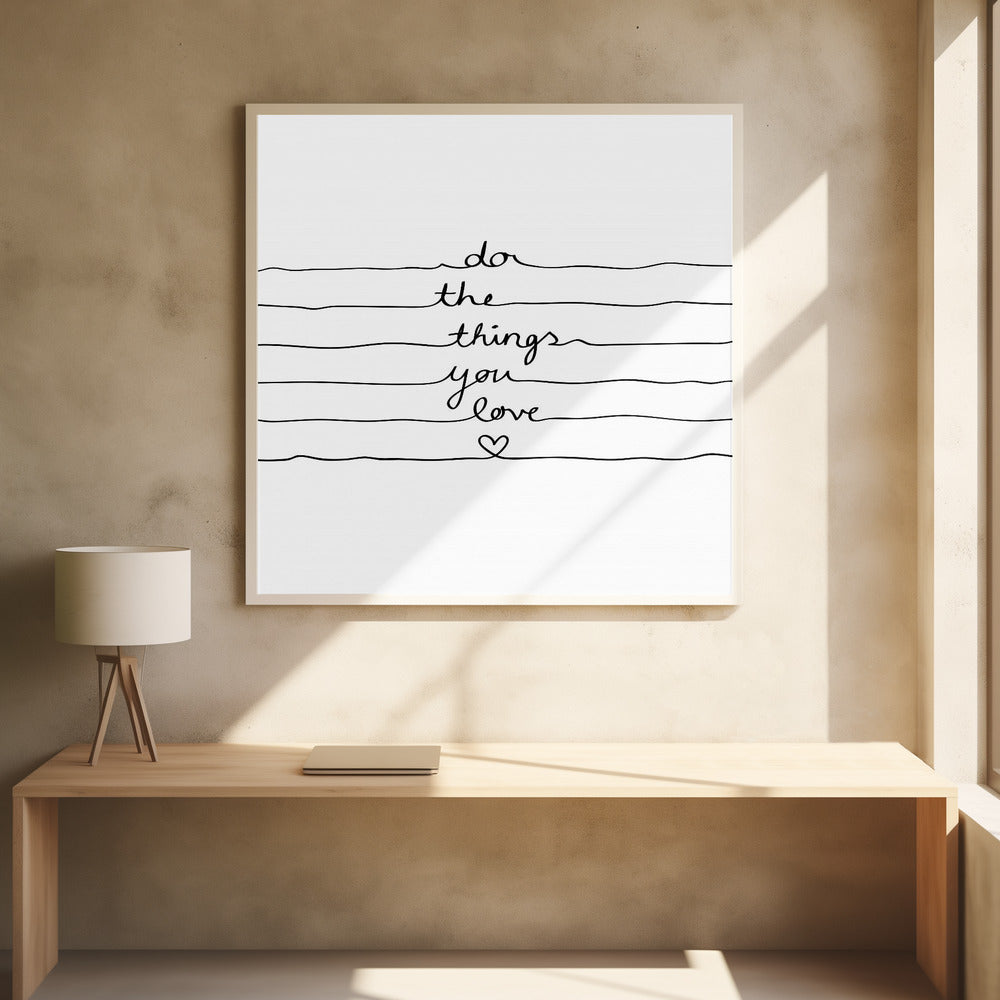Do the Things You Love | Poster