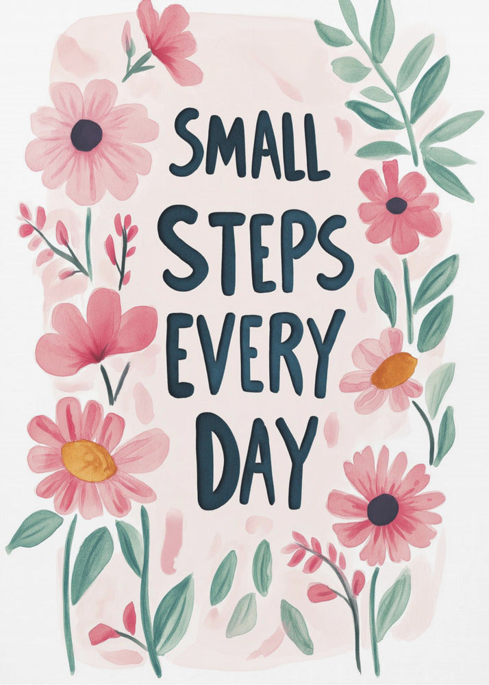 Small steps every day no 01 | Poster