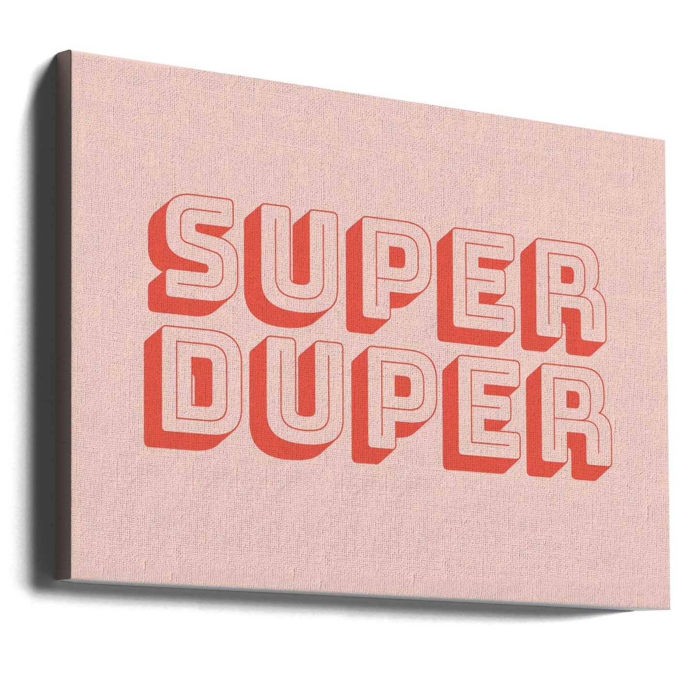 Super Duper | Canvastaulut