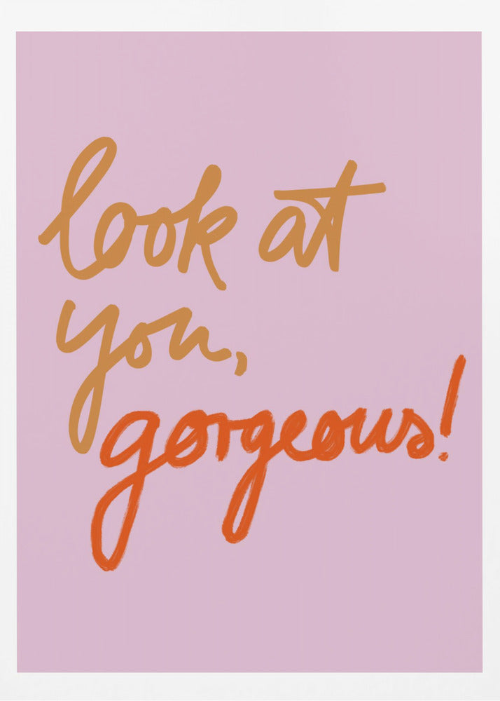 Look At You Gorgeous | Poster