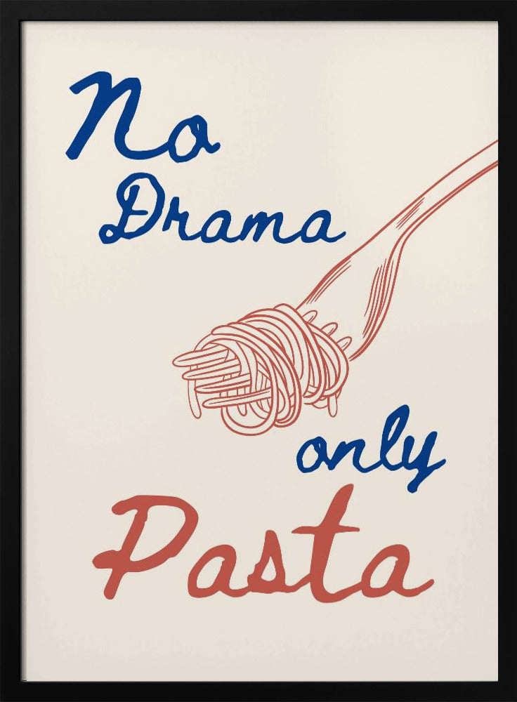 Inget drama, bara pasta, Illustration + Text | Poster