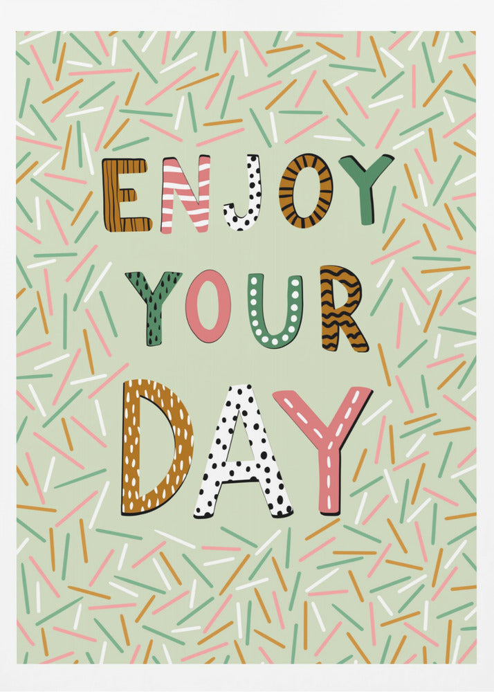 Enjoy your day | Poster