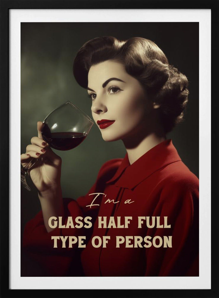 Jag är en person som är halvfull i glaset | Poster