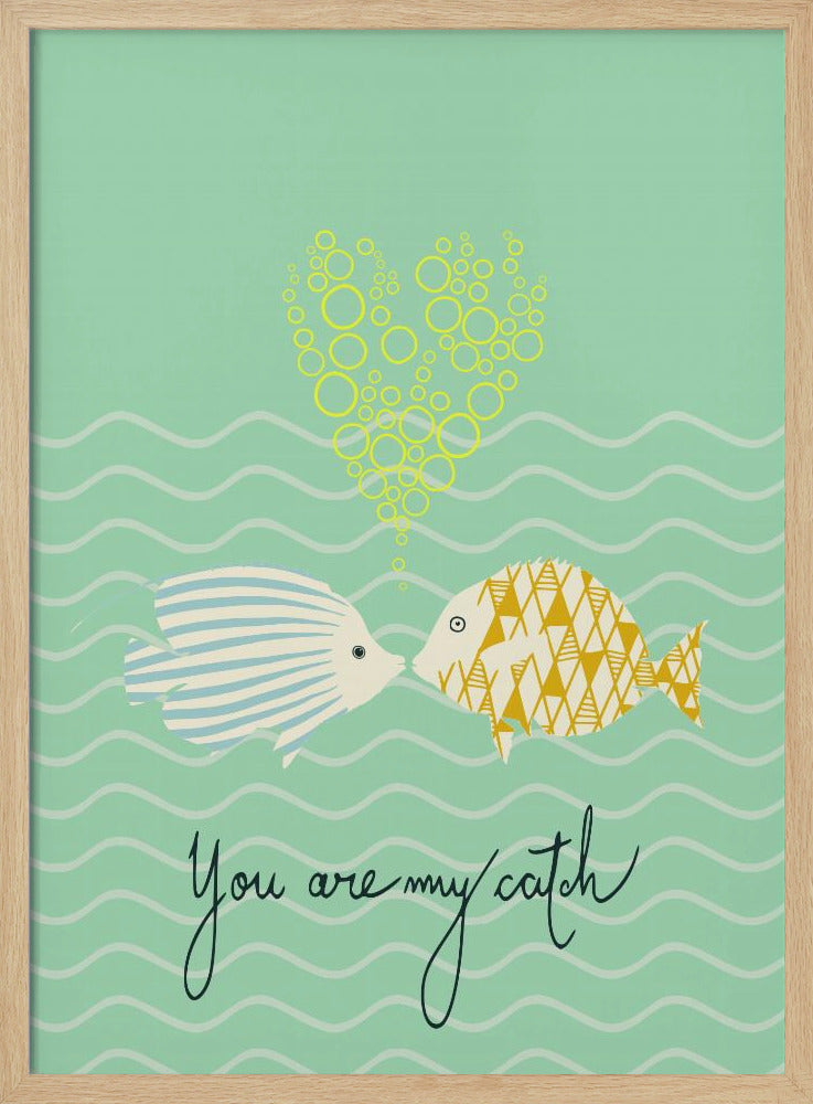 mellow anticipation You are my catch | Poster