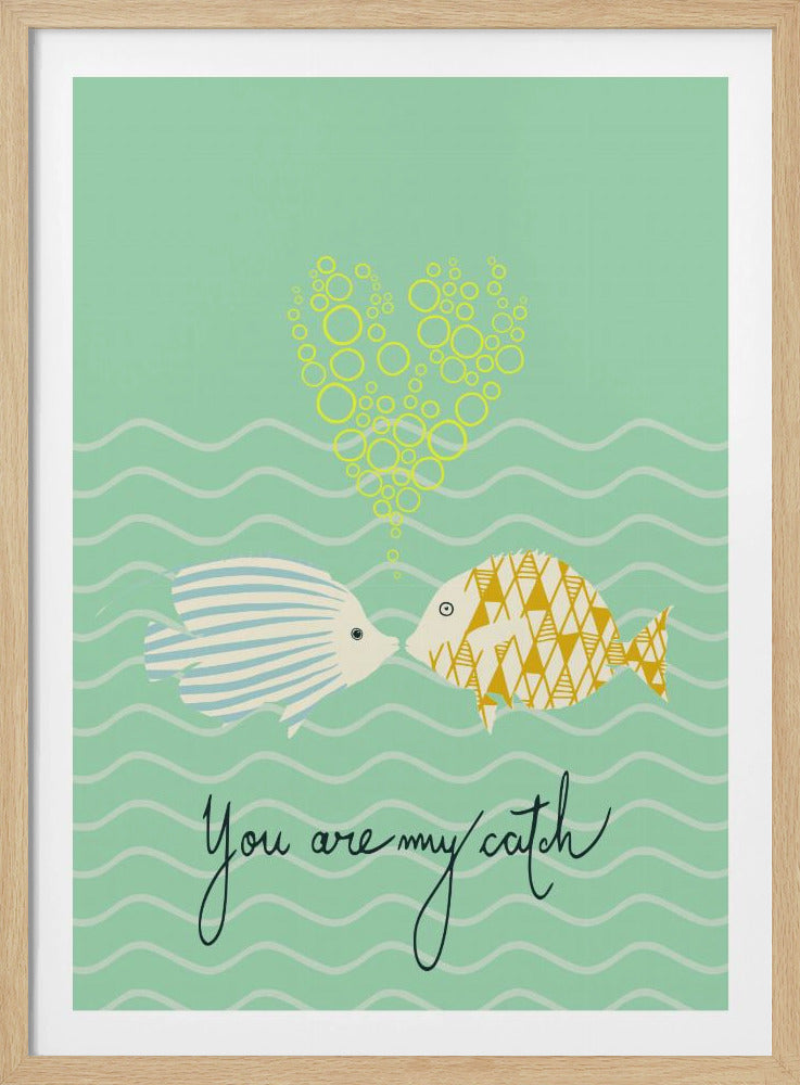 mellow anticipation You are my catch | Poster