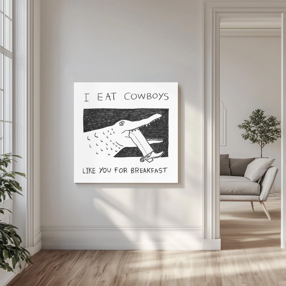 Jag äter cowboys som du till frukost | Canvastavla
