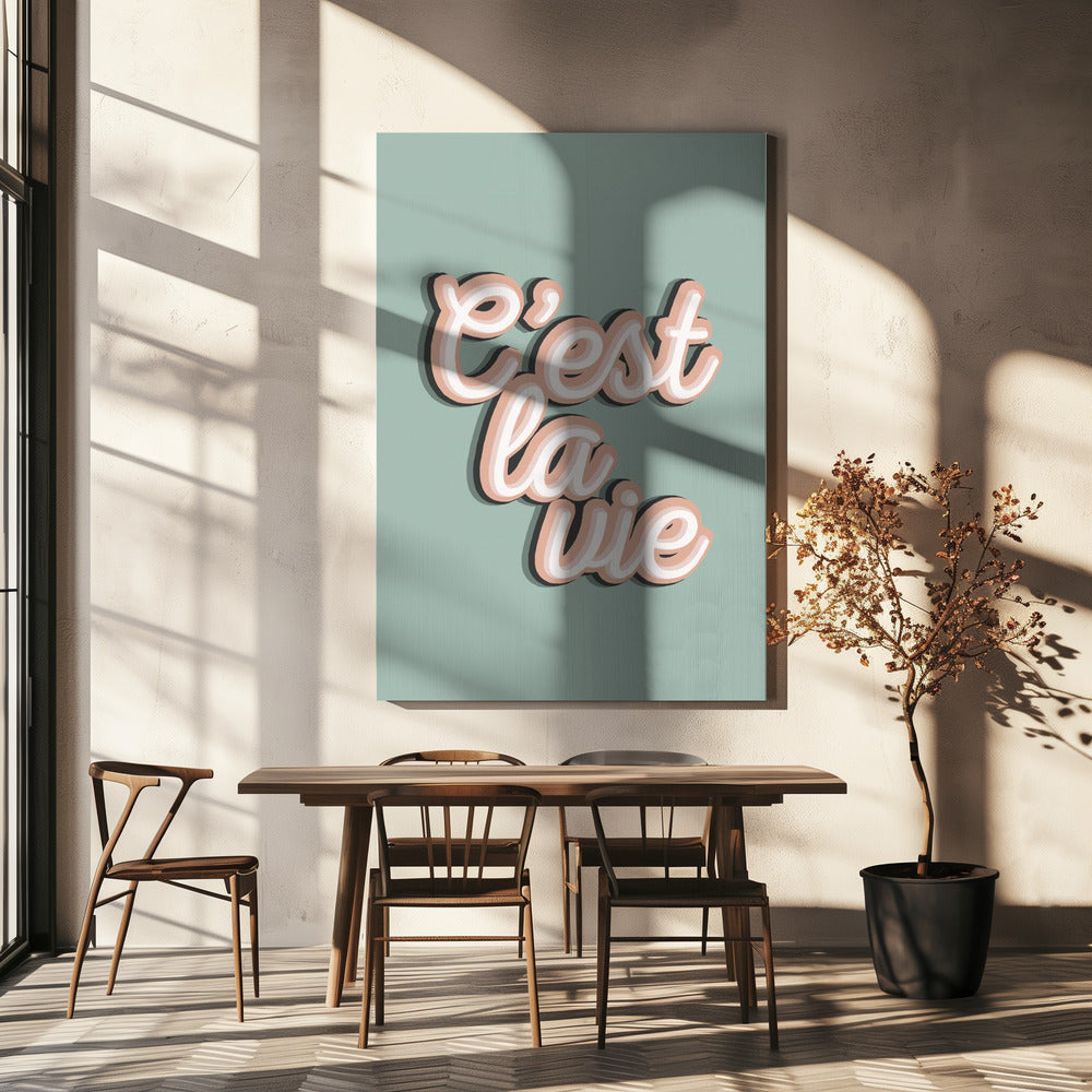 C'est La Vie | Canvas
