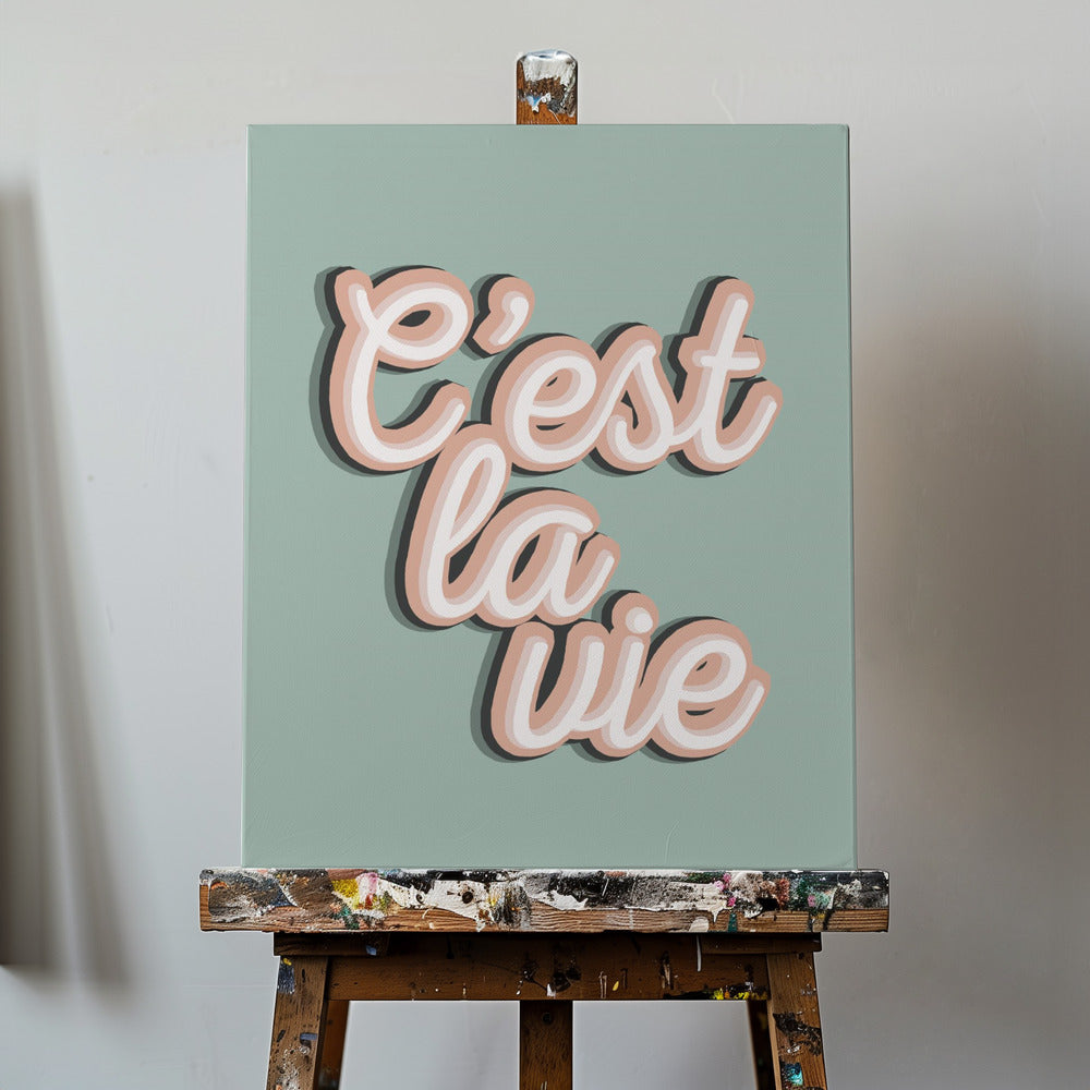 C'est La Vie | Canvas