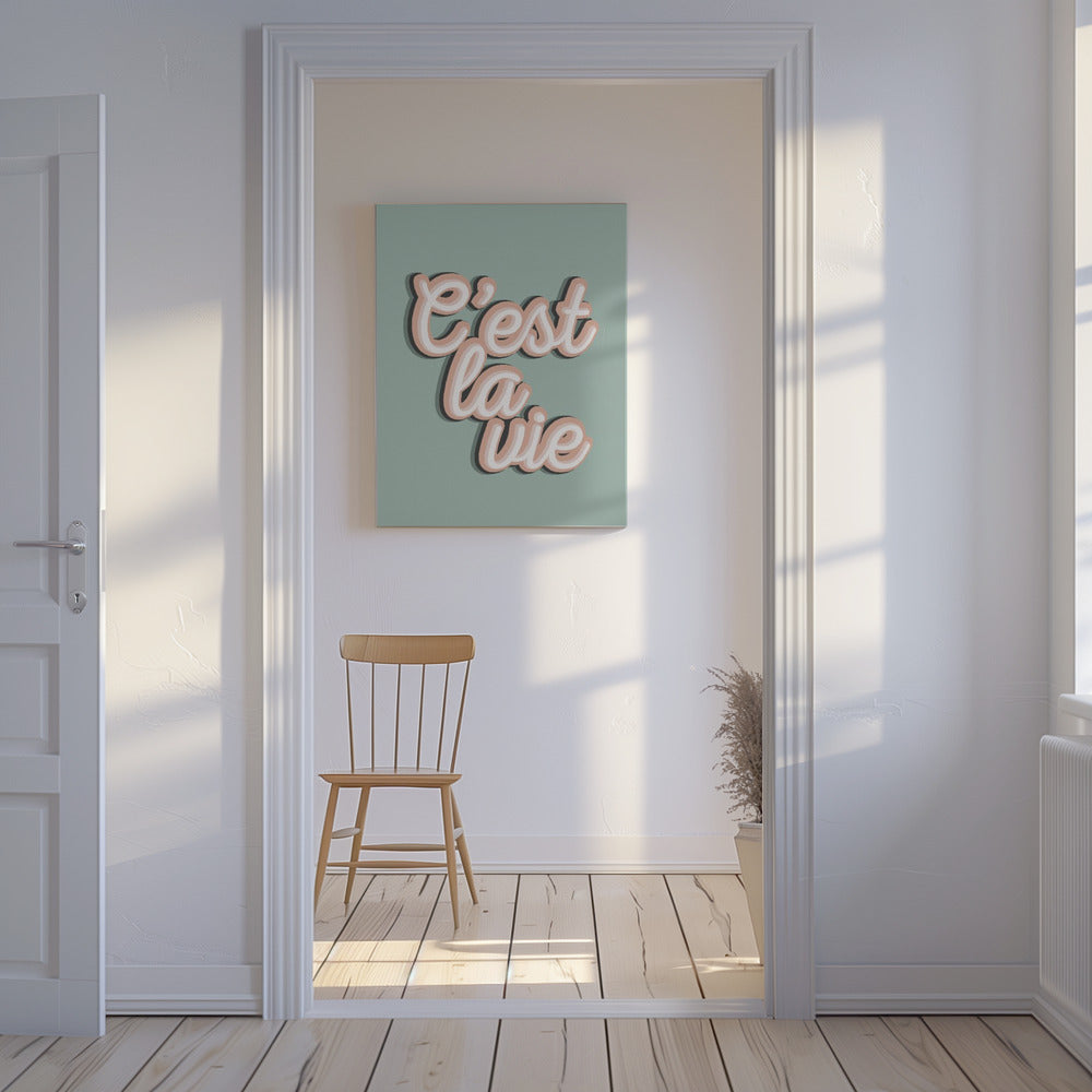 C'est La Vie | Canvas